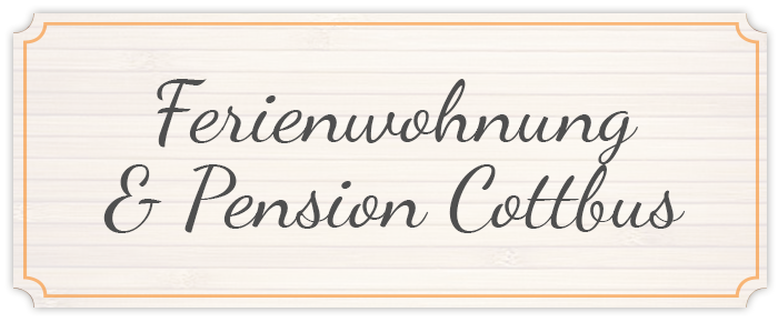 Ferienwohnung & Pension Cottbus